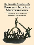Cover: Cambridge Prehistory of the Bronze and Iron Age Mediterranean - Cambridge University Press