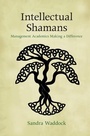 Cover: Intellectual Shamans - Cambridge University Press