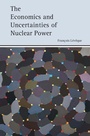 Cover: Economics and Uncertainties of Nuclear Power - Cambridge University Press
