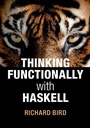 Cover: Thinking Functionally with Haskell - Cambridge University Press