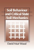 Cover: Soil Behaviour and Critical State Soil Mechanics - Cambridge University Press