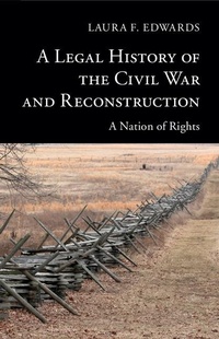 Enlarge image Cover: Legal History of the Civil War and Reconstruction - Cambridge University Press
