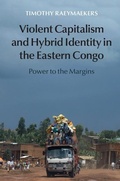 Cover: Violent Capitalism and Hybrid Identity in the Eastern Congo - Cambridge University Press