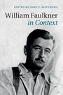 Cover: William Faulkner in Context - Cambridge University Press