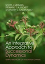 Cover: Integrative Approach to Successional Dynamics - Cambridge University Press