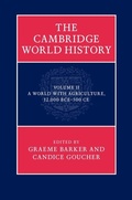 Cover: Cambridge World History: Volume 2, A World with Agriculture, 12,000 BCE-500 CE - Cambridge University Press