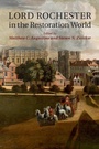 Cover: Lord Rochester in the Restoration World - Cambridge University Press