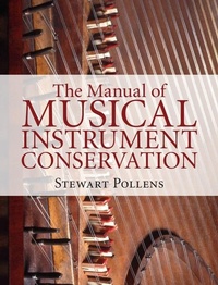Enlarge image Cover: Manual of Musical Instrument Conservation - Cambridge University Press