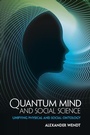 Cover: Quantum Mind and Social Science - Cambridge University Press