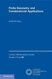Enlarge image Cover: Finite Geometry and Combinatorial Applications - Cambridge University Press