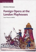 Cover: Foreign Opera at the London Playhouses - Cambridge University Press