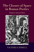 Cover: Closure of Space in Roman Poetics - Cambridge University Press