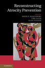 Cover: Reconstructing Atrocity Prevention - Cambridge University Press