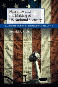 Enlarge image Cover: Narrative and the Making of US National Security - Cambridge University Press