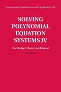 Cover: Solving Polynomial Equation Systems IV: Volume 4, Buchberger Theory and Beyond - Cambridge University Press