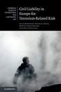 Cover: Civil Liability in Europe for Terrorism-Related Risk - Cambridge University Press