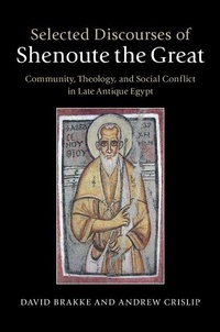 Enlarge image Cover: Selected Discourses of Shenoute the Great - Cambridge University Press