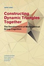 Cover: Constructing Dynamic Triangles Together - Cambridge University Press