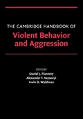 Cover: Cambridge Handbook of Violent Behavior and Aggression - Cambridge University Press