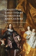 Cover: Chastity in Early Stuart Literature and Culture - Cambridge University Press