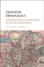 Cover: Frontier Democracy - Cambridge University Press