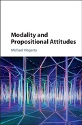 Cover: Modality and Propositional Attitudes - Cambridge University Press