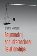 Cover: Asymmetry and International Relationships - Cambridge University Press