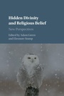 Cover: Hidden Divinity and Religious Belief - Cambridge University Press