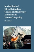 Cover: Jewish Radical Ultra-Orthodoxy Confronts Modernity, Zionism and Women's Equality - Cambridge University Press