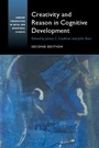 Cover: Creativity and Reason in Cognitive Development - Cambridge University Press