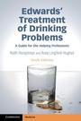 Cover: Edwards' Treatment of Drinking Problems - Cambridge University Press