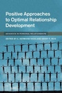 Cover: Positive Approaches to Optimal Relationship Development - Cambridge University Press