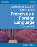 Cover: Cambridge IGCSE(R) and O Level French as a Foreign Language Coursebook Digital Edition - Cambridge University Press