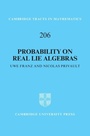 Cover: Probability on Real Lie Algebras - Cambridge University Press