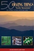 Cover: 50 Amazing Things You Must See & Do in the Smoky Mountains - Mountain Trail Press LLC