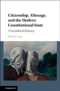 Cover: Citizenship, Alienage, and the Modern Constitutional State - Cambridge University Press