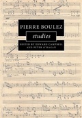 Cover: Pierre Boulez Studies - Cambridge University Press