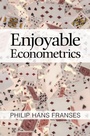 Cover: Enjoyable Econometrics - Cambridge University Press