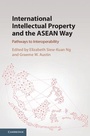Cover: International Intellectual Property and the ASEAN Way - Cambridge University Press