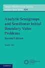 Cover: Analytic Semigroups and Semilinear Initial Boundary Value Problems - Cambridge University Press