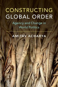 Enlarge image Cover: Constructing Global Order - Cambridge University Press