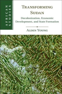 Enlarge image Cover: Transforming Sudan - Cambridge University Press