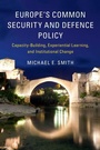 Cover: Europe's Common Security and Defence Policy - Cambridge University Press