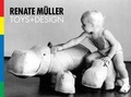 Cover: Renate Muller - Toys & Design - R 20th Century Design