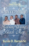Cover: Successfully Raising Young Black Men - Torch Legacy Publications