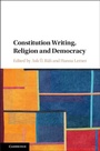 Cover: Constitution Writing, Religion and Democracy - Cambridge University Press