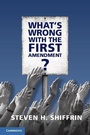 Cover: What's Wrong with the First Amendment - Cambridge University Press