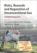 Cover: Risks, Rewards and Regulation of Unconventional Gas - Cambridge University Press