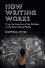 Cover: How Writing Works - Cambridge University Press