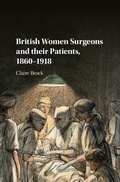 Cover: British Women Surgeons and their Patients, 1860-1918 - Cambridge University Press